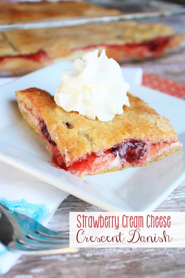 Strawberry Cream Cheese Crescent Danish - Mostly Homemade Mom